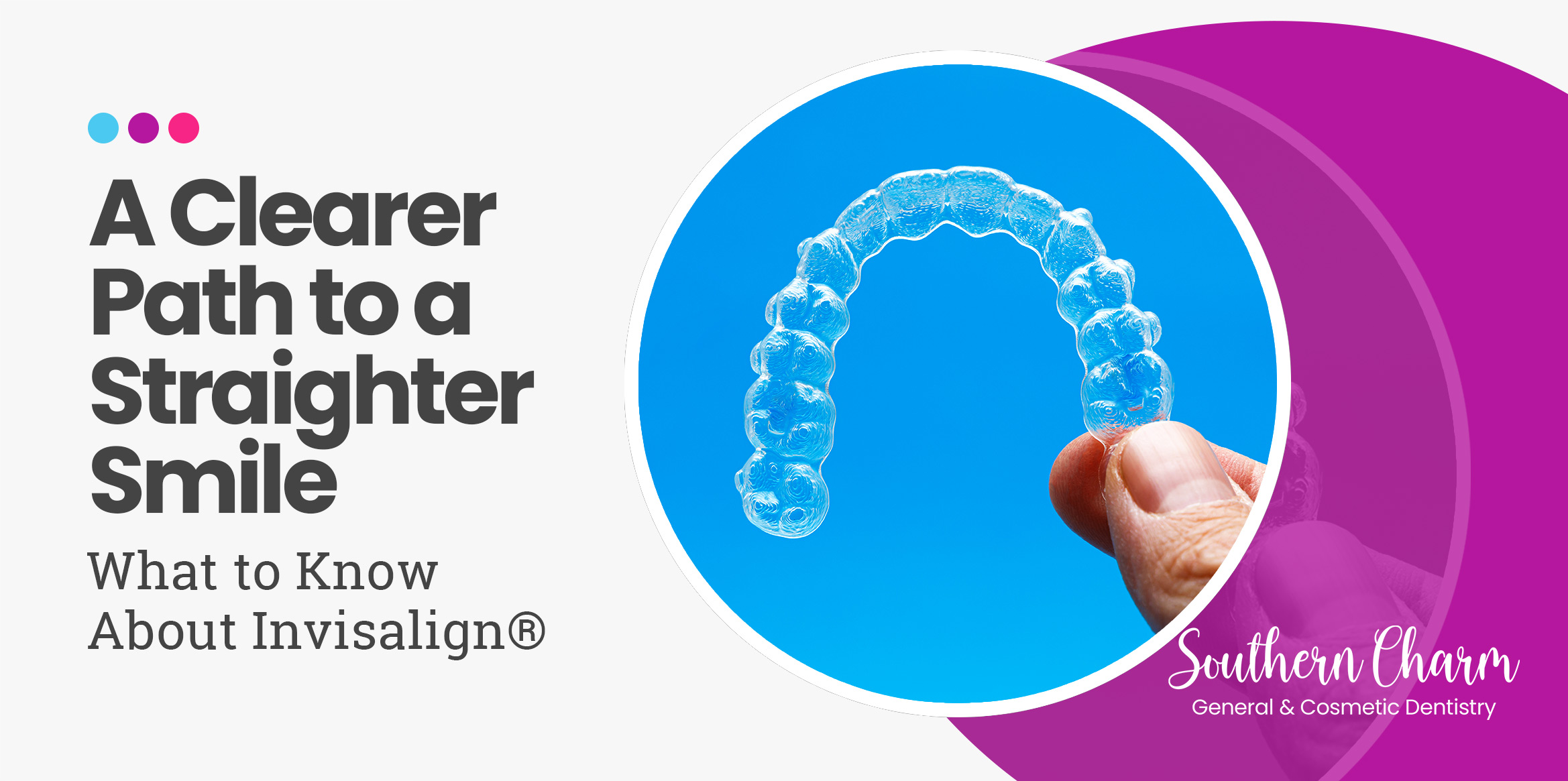 Benefits of Invisalign solutions.